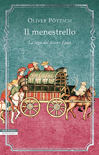 Il menestrello: La saga del dottor Faust (Italian Edition)
