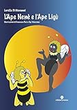  L\'ape Nenè e l\'ape Ligù