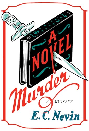 A Novel Murder: A Mystery