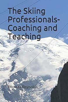 Paperback The Skiing Professionals-Coaching and Teaching Book