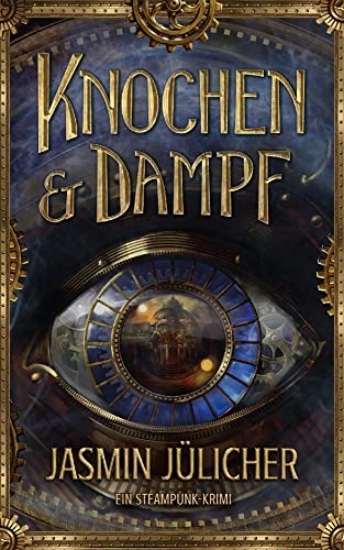 Knochen & Dampf: Ein...