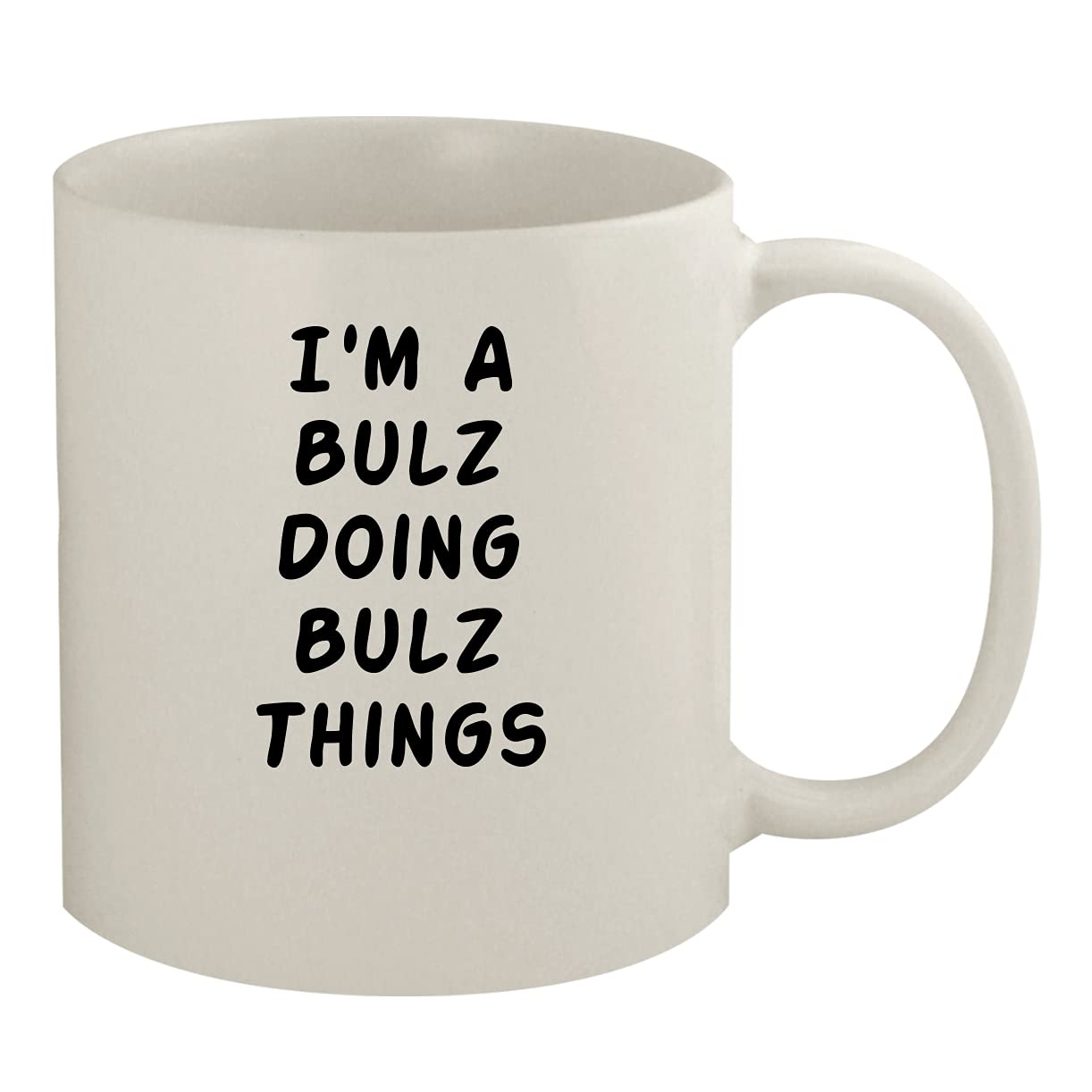 I'm A Bulz Doing Bulz Things - 11oz Ceramic White Coffee Mug, White