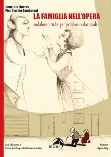 La Famiglia All'opera. Metafore Liriche Per Problemi Relazionali