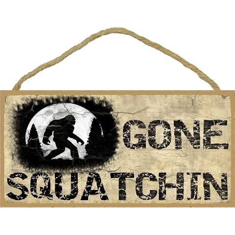 Blackwater Trading Gone Squatchin Sign Plaque Lodge Cabin Decor 5"x10" Tan Cover