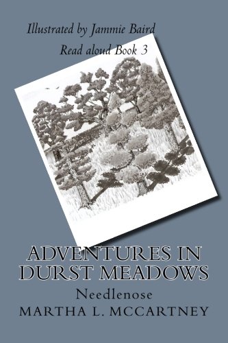 Adventures In Durst Meadows: Needlenose