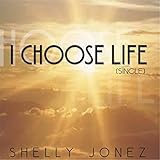 I Choose Life