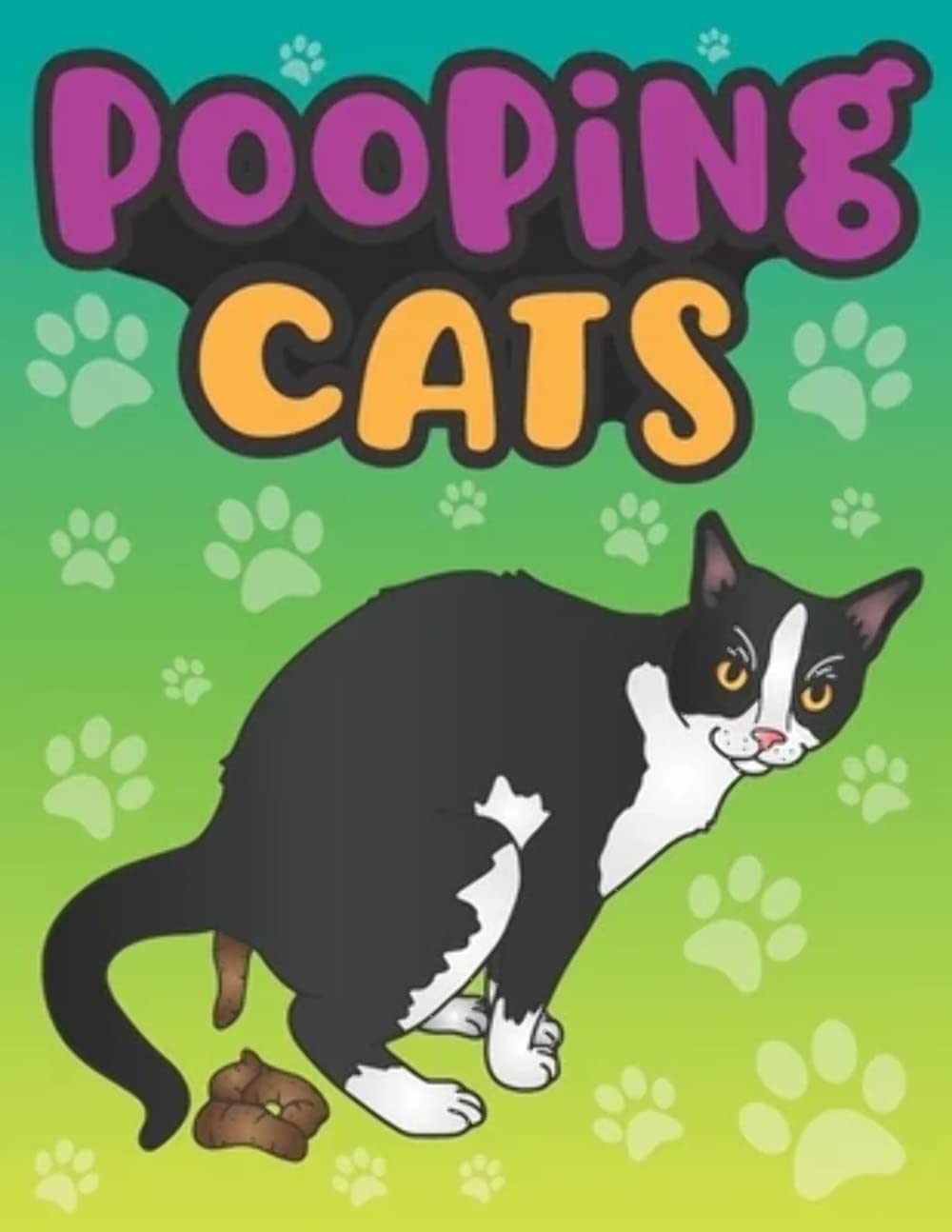 Pooping Cats: A Funny Gag Coloring Book for Adults of Quirky Cats with Quotes - Animal Poop Joke Gag Book - A Perfect Cat Lover Gift for a Good Laugh, Relaxation and Stress Relief Paperback – Large Print, December 5, 2019