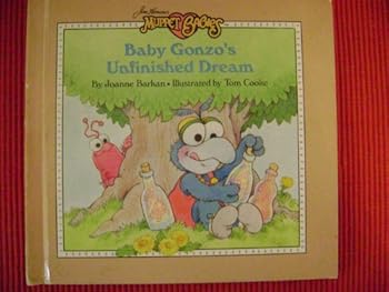 Paperback Weekly Reader presents Baby Gonzo's unfinished dream (Jim Henson's Muppet babies) Book