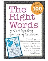 Right Words for Every Occasion: A Greeting Card for Every Occasion 1450888402 Book Cover
