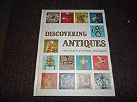Discovering Antiques: The Story of World Antiques Volume 4 B000HFI780 Book Cover