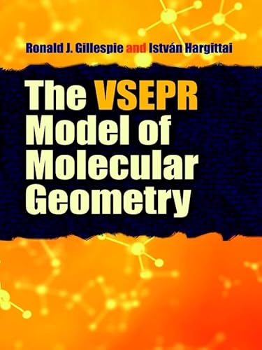 The VSEPR Model of Molecular Geometry (Dover Books on Chemistry)