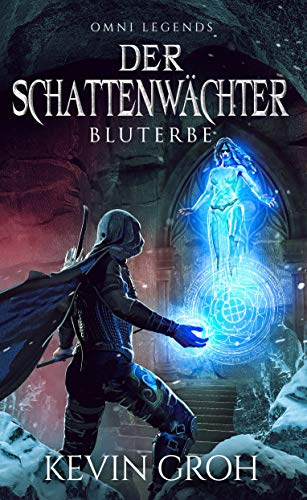 Omni Legends - Der Schattenwächter: Bluterbe