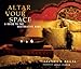 Altar Your Space: A Guide to the Restorative Home