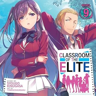 Classroom of the Elite (Light Novel), Vol. 9 Audiolibro Por Syougo Kinugasa arte de portada