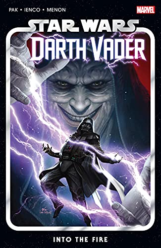 Star Wars: Darth Vader By Greg Pak Vol. 2: Into The Fire (Star Wars: Darth Vader (2020-)) (English Edition)