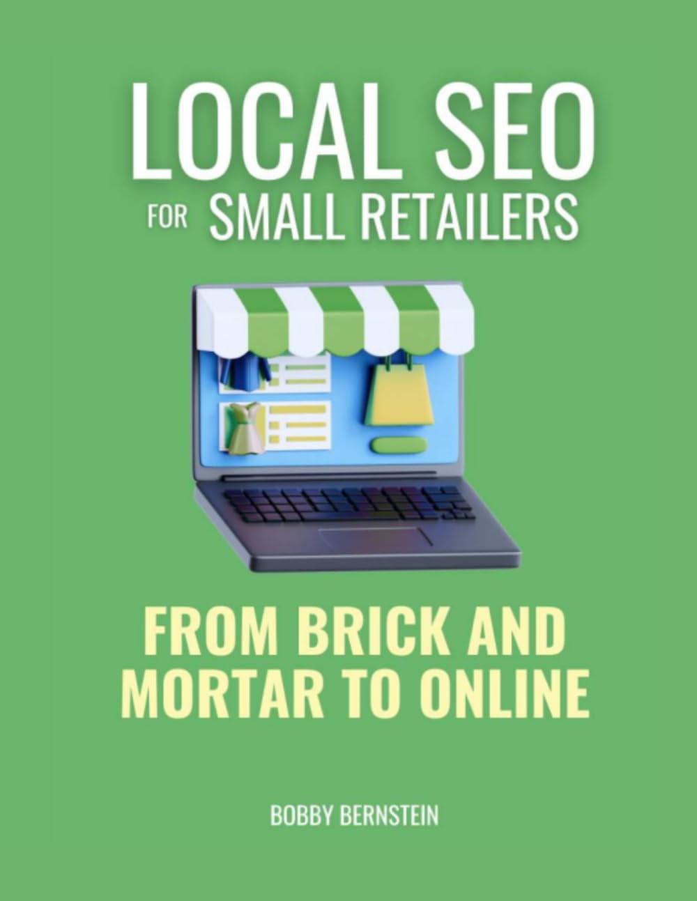 Local SEO for Small Retailers: From Brick And Mortar to Online