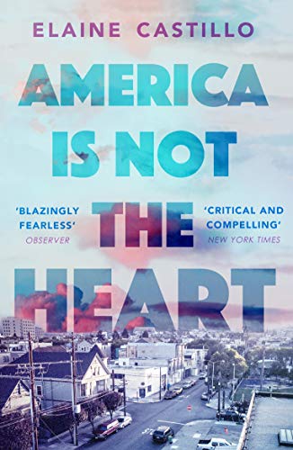 America Is Not the Heart: The powerful coming-o... 1786491354 Book Cover