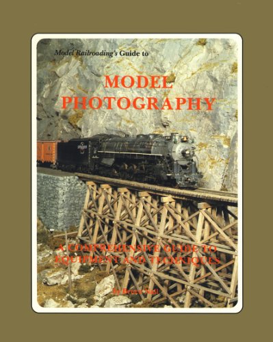  Model Railroading\'s Guide to Model Photography