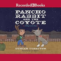 Pancho Rabbit and the Coyote Audiobook By Duncan Tonatiuh cover art