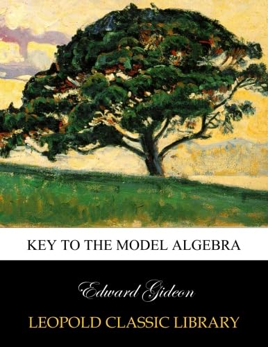 Key to the Model Algebra