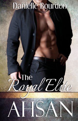 The Royal Elite: Ahsan