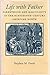 Life with Father: Parenthood and Masculinity in the Nineteenth-Century American North (Gender Relations in the American Experience)