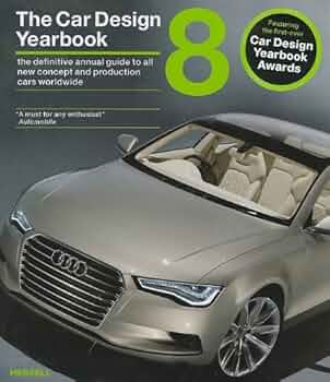 The Car Design Yearbook 8: The Definitive Annual Guide to