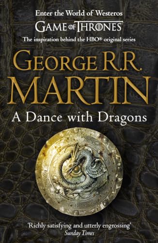 A Dance With Dragons (A Song of Ice and Fire, Book 5): The bestselling classic epic fantasy series behind the award-winning HBO TV show and phenomenon GAME OF THRONES