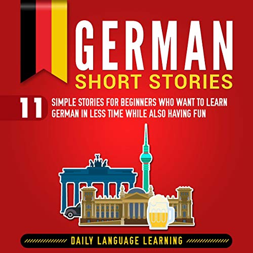 German Short Stories 9 Simple and Captivating Stories for