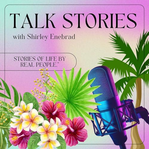 Talk Stories with Shirley Enebrad Titelbild