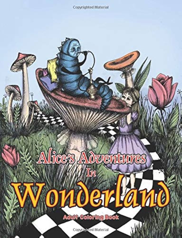 Alice's Adventures in Wonderland: A Whimsical Coloring Book for