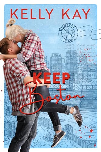 Keep Boston: A baseball, accidental pregnancy romcom (Boston Brothers: A second chance series Book 5)