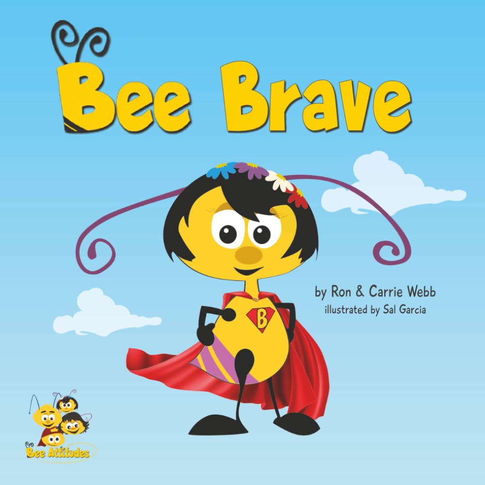 Bee Brave (The Bee-Attitudes)