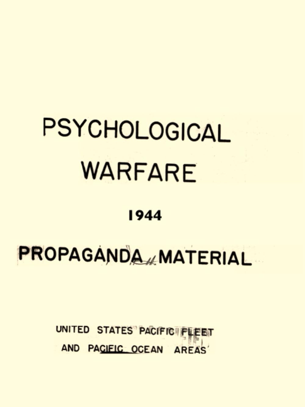 Psychological Warfare Propaganda Material: 1944