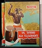 telescrivente Editore: Fabbri DAL TAMBURO ALLA TELESCRIVENTE