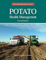 Potato Health Management (Plant Health Management) 0890543534 Book Cover