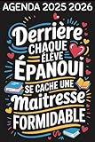  Agenda Maitresse 2025 2026: Derrière Chaque Élève Épanoui  Joli Planificateur Semainier Personnalisé Pour les Enseignants.