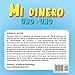 Mi Dinero uno + Uno (My money) (Spanish Edition)