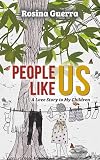 People Like Us: A Love Story to My Children