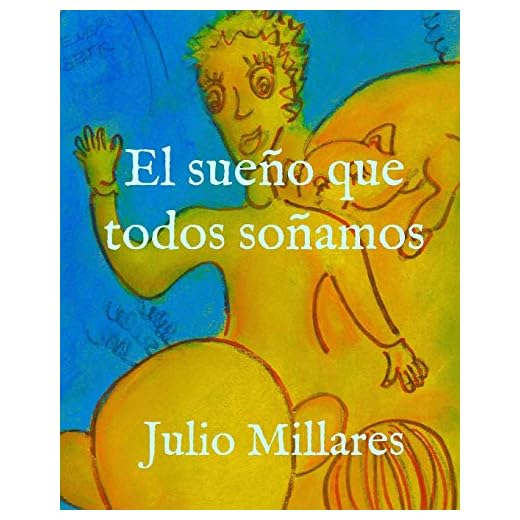 El sueño que todos soñamos: 3 (Mila)