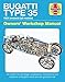 Produktbild Haynes Bugatti Type 35 Owners' Workshop Manual: 1924 Onwards All Models - An Insight into the Design, Engineering, Maintenance and Operation of ... pre-war grand prix car (Haynes Manuals)