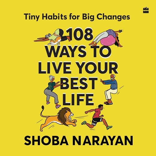 108 Ways to Live Your Best Life Audiolibro Por Shoba Narayan arte de portada