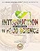 Introduction to Food Science: An Overview: A Kitchen-Based Workbook (Edible Knowledge)