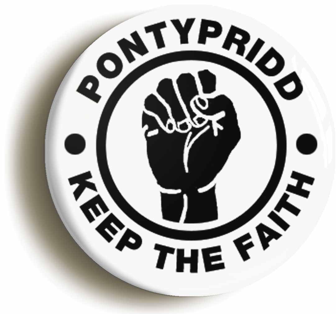 Pontypridd Keep The Faith Fridge Magnet (Circular 2inch / 50mm Diameter)