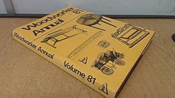 Hardcover Woodworker Annual (Volume 81) Book