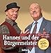 Produktbild Hannes und der Bürgermeister: Praktisch älles, was mr wissa muss