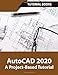 AutoCAD 2020 A Project-Based Tutorial