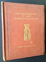 The Earle Collection of Early Staffordshire Pottery B0016PZU58 Book Cover