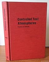 Controlled test atmospheres;: Principles and techniques 0250975068 Book Cover