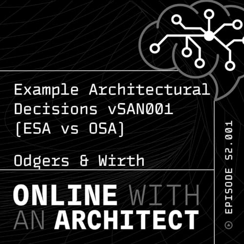 Example Architectural Decisions vSAN001- #VMware vSAN Architecture (ESA vs OSA)